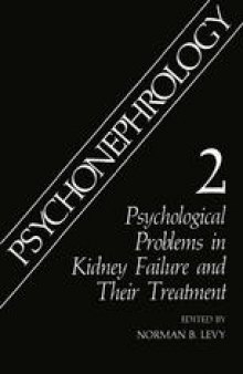 Psychonephrology 2: Psychological Problems in Kidney Failure and Their Treatment