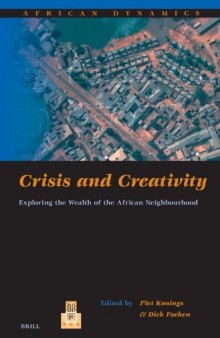 Crisis And Creativity: Exploring the Wealth of the African Neighbourhood 