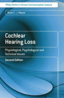 Cochlear Hearing Loss: Physiological, Psychological and Technical Issues 
