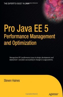 Pro Java EE 5 Performance Management and Optimization