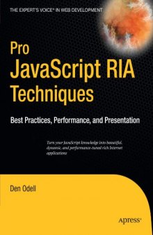 Pro Javascript RIA Techniques Best Practices Performance And Presentation