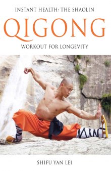 Instant health: the Shaolin Qigong workout for longevity