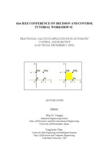 41st IEEE Conference on Decision and Control, Tutorial Workshop No. 2: Fractional Calculus Applications in Automatic Control and Robotics (Las Vegas, USA, December 9, 2002): Lecture Notes