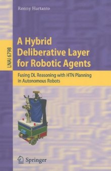 A Hybrid Deliberative Layer for Robotic Agents: Fusing DL Reasoning with HTN Planning in Autonomous Robots 