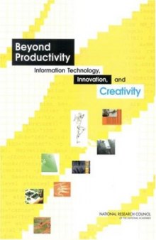 Beyond Productivity: Information, Technology, Innovation, and Creativity
