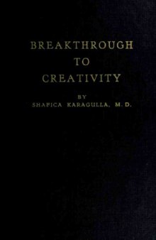 Breakthrough to Creativity Your Higher Sense Perception