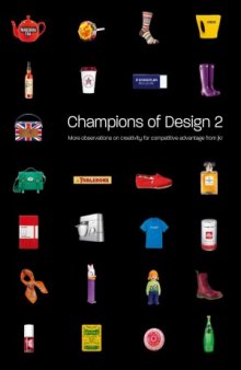 Champions of Design 2. More Observations on Creativity for Competitive Advantage