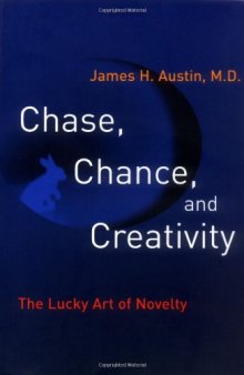 Chase, Chance, and Creativity: The Lucky Art of Novelty