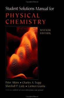 Student solutions manual for Physical chemistry