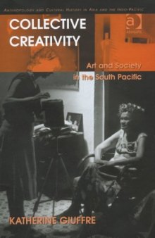 Collective Creativity: Art and Society in South Pacific