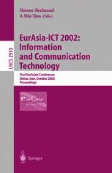 EurAsia-ICT 2002: Information and Communication Technology: First EurAsian Conference Shiraz, Iran, October 29–31, 2002 Proceedings