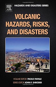 Volcanic Hazards, Risks and Disasters