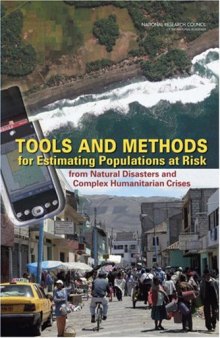 Tools and Methods for Estimating Populations at Risk from Natural Disasters and Complex Humanitarian Crises