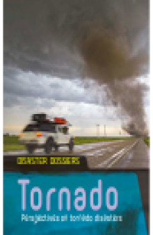 Tornado. Perspectives on Tornado Disasters