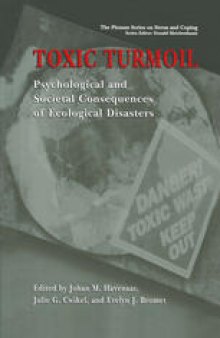 Toxic Turmoil: Psychological and Societal Consequences of Ecological Disasters