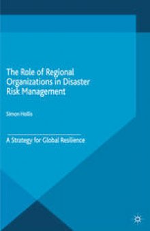 The Role of Regional Organizations in Disaster Risk Management: A Strategy for Global Resilience