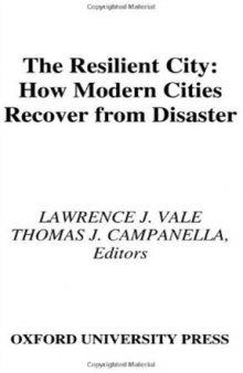 The Resilient City: How Modern Cities Recover from Disaster