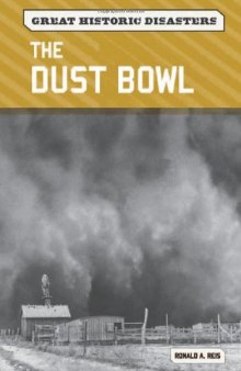 The Dust Bowl (Great Historic Disasters)