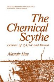 The Chemical Scythe: Lessons of 2,4,5-T and Dioxin