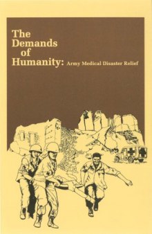 The demands of humanity : Army medical disaster relief