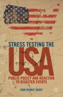 Stress Testing the USA: Public Policy and Reaction to Disaster Events