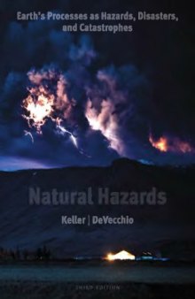 Natural hazards. Earth's processes as hazards, disasters, and catastrophes