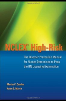 NCLEX High-Risk: The Disaster Prevention Manual for Nurses Determined to Pass the RN Licensing Examination