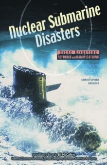 Nuclear Submarine Disasters (Great Disasters: Reforms and Ramifications)