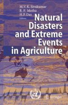 Natural Disasters and Extreme Events in Agriculture: Impacts and Mitigation