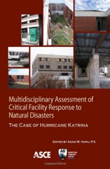 Multidisciplinary assessment of critical facility response to natural disasters--the case of Hurricane Katrina