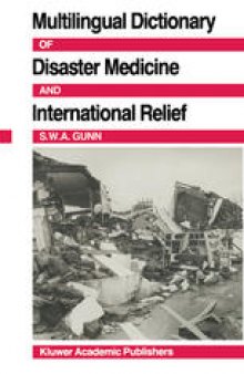 Multilingual Dictionary Of Disaster Medicine And International Relief: English, Français, Español