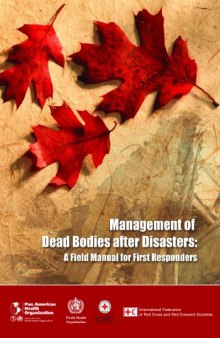 Management of Dead Bodies in Disaster Situations: A Field Manual for First Responders 