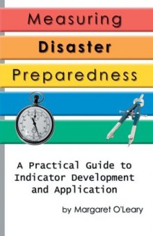 Measuring Disaster Preparedness: A Practical Guide to Indicator Development and Application
