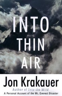 Into Thin Air: A Personal Account of the Mount Everest Disaster  