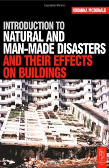 Introduction to Natural and Man-made Disasters and Their Effects on Buildings (2003)(en)(256s)