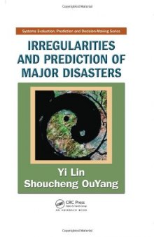 Irregularities and Prediction of Major Disasters (Systems Evaluation, Prediction and Decision-Making)