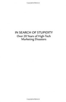 In search of stupidity: over 20 years of high-tech marketing disasters