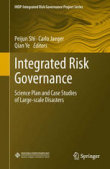 Integrated Risk Governance: Science Plan and Case Studies of Large-scale Disasters