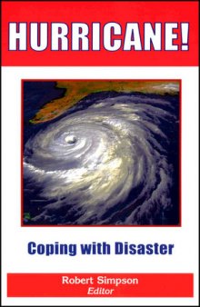 Hurricane! Coping with Disaster: Progress and Challenges Since Galveston, 1900
