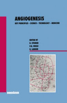 Angiogenesis: Key Principles — Science — Technology — Medicine