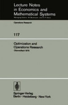 Optimization and Operations Research: Proceedings of a Conference Held at Oberwolfach, July 27–August 2, 1975