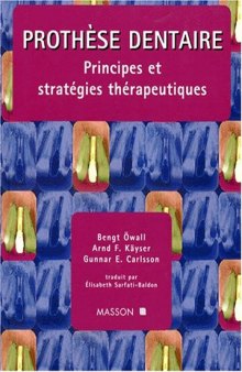 Prothèse dentaire : principes et stratégies thérapeutiques  