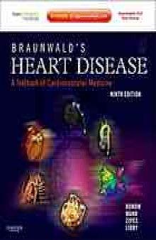 Braunwald's heart disease : a textbook of cardiovascular medicine