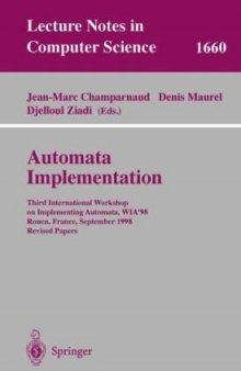 Automata Implementation: Third International Workshop on Implementing Automata, WIA’98 Rouen, France, September 17–19, 1998 Revised Papers