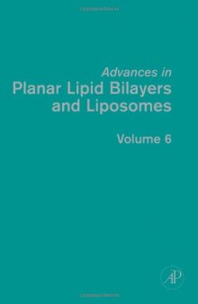 Advances in Planar Lipid Bilayers & Liposomes, Vol. 6