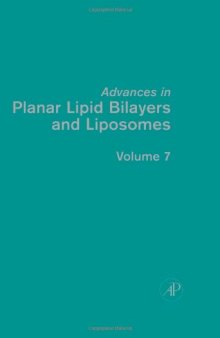 Advances in Planar Lipid Bilayers and Liposomes, Vol. 7