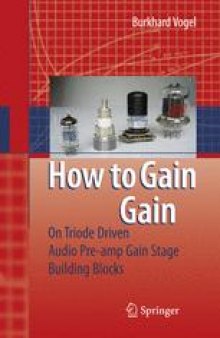 How to Gain Gain: A Reference Book on Triodes in Audio Pre-Amps