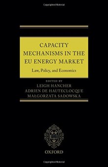 Capacity Mechanisms in EU Energy Markets: Law, Policy, and Economics