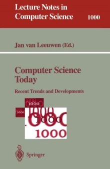 Computer Science Today: Recent Trends and Developments