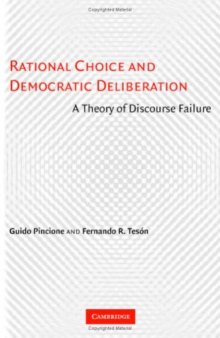 Rational Choice and Democratic Deliberation: A Theory of Discourse Failure